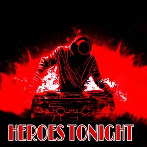 HEROES TONIGHT REMIX