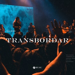 Transbordar (Ao Vivo)