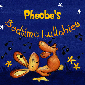 Pheobe's Bedtime Lullabies