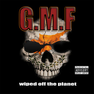 Wiped off the Planet (Explicit)