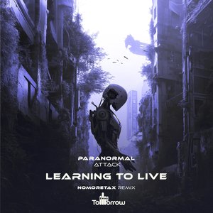 Learning To Live (Nomoretax Rmx)
