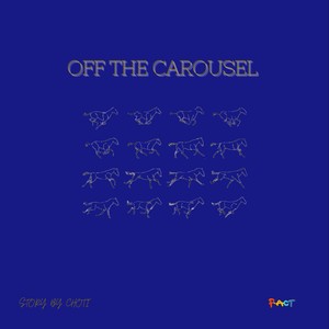 OFF THE CAROUSEL (Explicit)