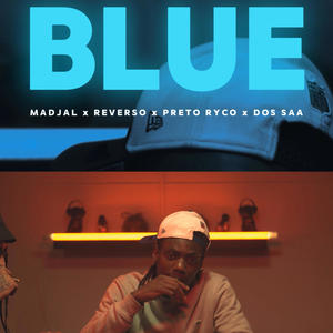 BLUE (feat. REVERSO, PRETO RYCO & DOS SAA) (Explicit)