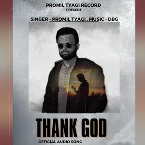 Thank God official Song (feat. Promil Tyagi)