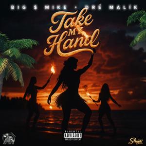 Take My Hand (Explicit)