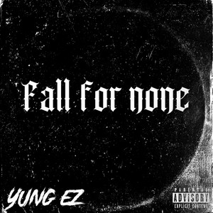 Fall For None (Explicit)