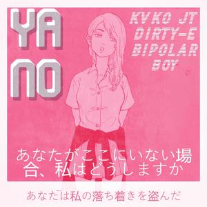 Ya No (feat. Bipolar boy & KVKO JT)