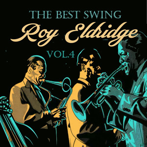 The Best Swing, Roy Eldridge, Vol. 4