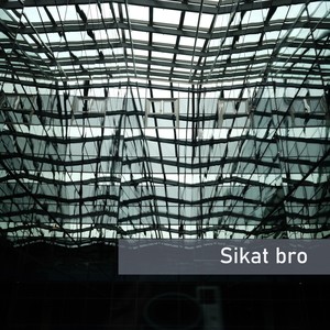 Sikat bro