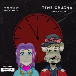 Time Chaina (feat. Nati) (Explicit)