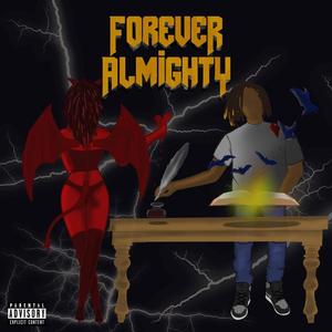 Forever Almighty: Prologue (Explicit)