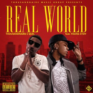 Real World (feat. Young Steff) [Explicit]