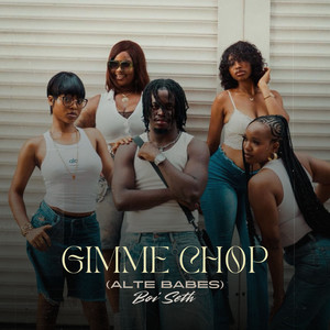 Gimme Chop (Alte Babes) (Explicit)