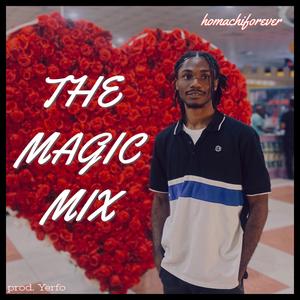 The Magic Mix (Explicit)