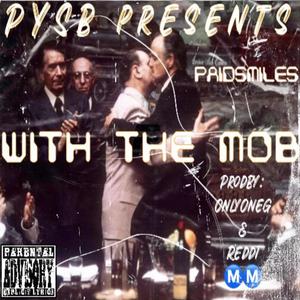 WITH THE MOB (Explicit)