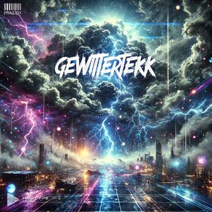 Gewittertekk (feat. PauleTekk)