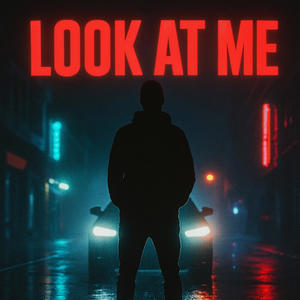 Look at me (Radio Edit)