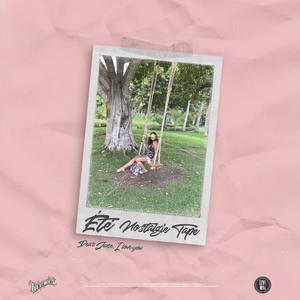 Ètè nostalgie Tape Pt. I (Explicit)