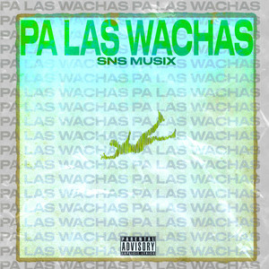 Pa las Wachas