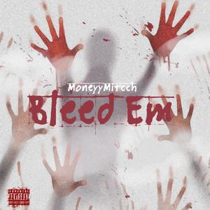 Bleed Em (Explicit)