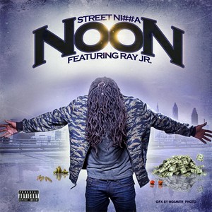 Street Ni##a(feat. Ray Jr.) (Explicit)