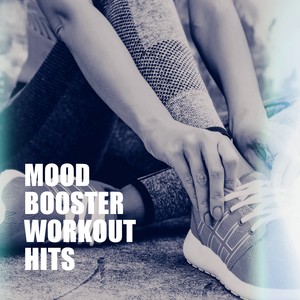 Mood Booster Workout Hits