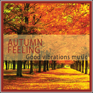 Autumn Feeling Music (Good Vibrations Music)