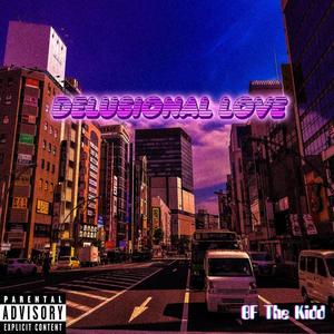 Delusional Love (Explicit)