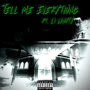 Tell Me Everything 3.0 (feat. Li VXNITY) (Explicit)