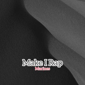 Make I Rap (Matiness)