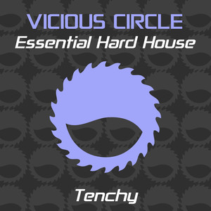 Essential Hard House, Vol. 12 (Mixed by Tenchy)