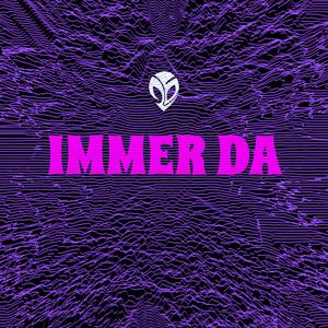 IMMER DA