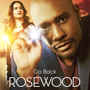 Go Back (From "Rosewood")