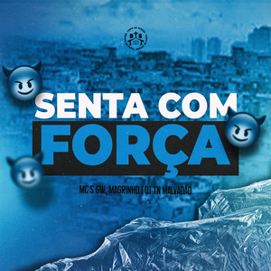 Senta com Força (Explicit)