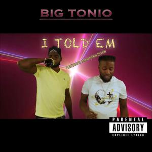 I Told Em(feat. Hard Nard *****) (Explicit)