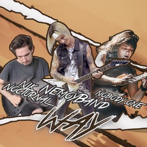 Way(feat. Nobody.one & Nik Nocturnal)