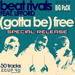 Gotta Be Free (Benbo Bass Mix)