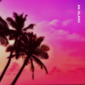 An Island (feat. Ben Pellow)