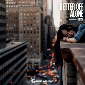 Better Off Alone (Original Mix)