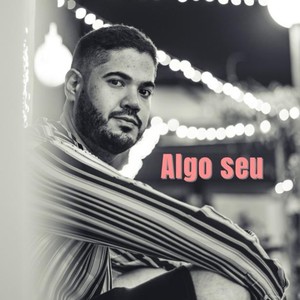 Algo Seu(feat. Yo Soy Toño)