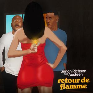 Retour de flamme (feat. Austeen)
