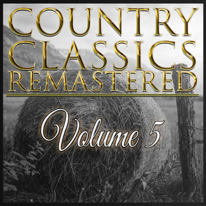 Country Classics Remastered, Vol. 5