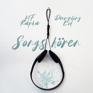Songs hören(feat. DumplingKid) (Explicit)