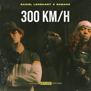 300 KM/H (Explicit)