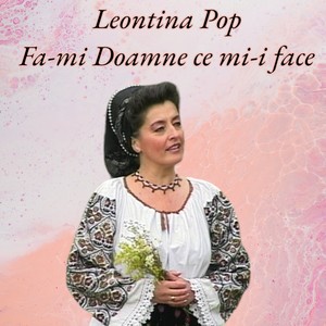 Fa-mi Doamne ce mi-i face