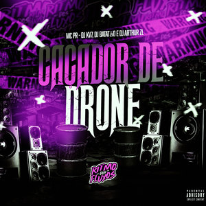 Caçador de Drone (Explicit)