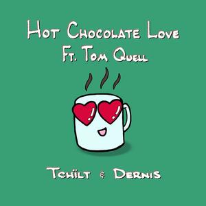 Hot Chocolate Love