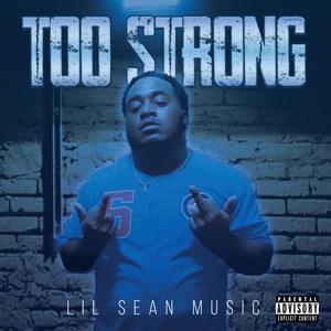 Too Strong (Explicit)