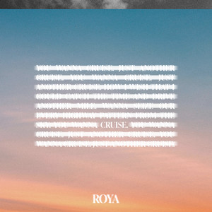 ROYA - Cruise (Extended)