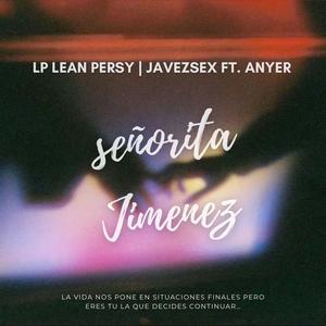Señorita Jimenez (feat. Lean Persy)